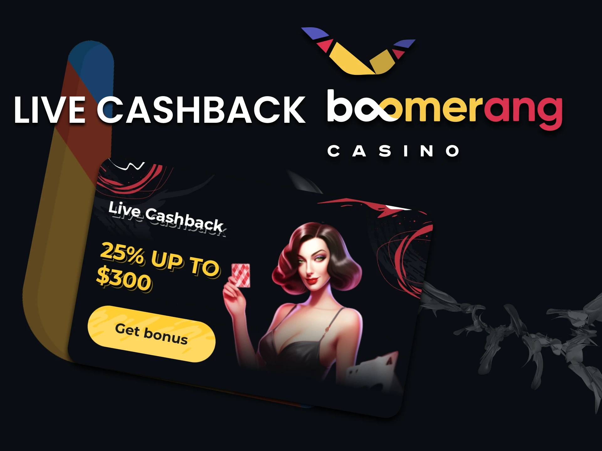 Get cashback from the Boomerang Casino app.