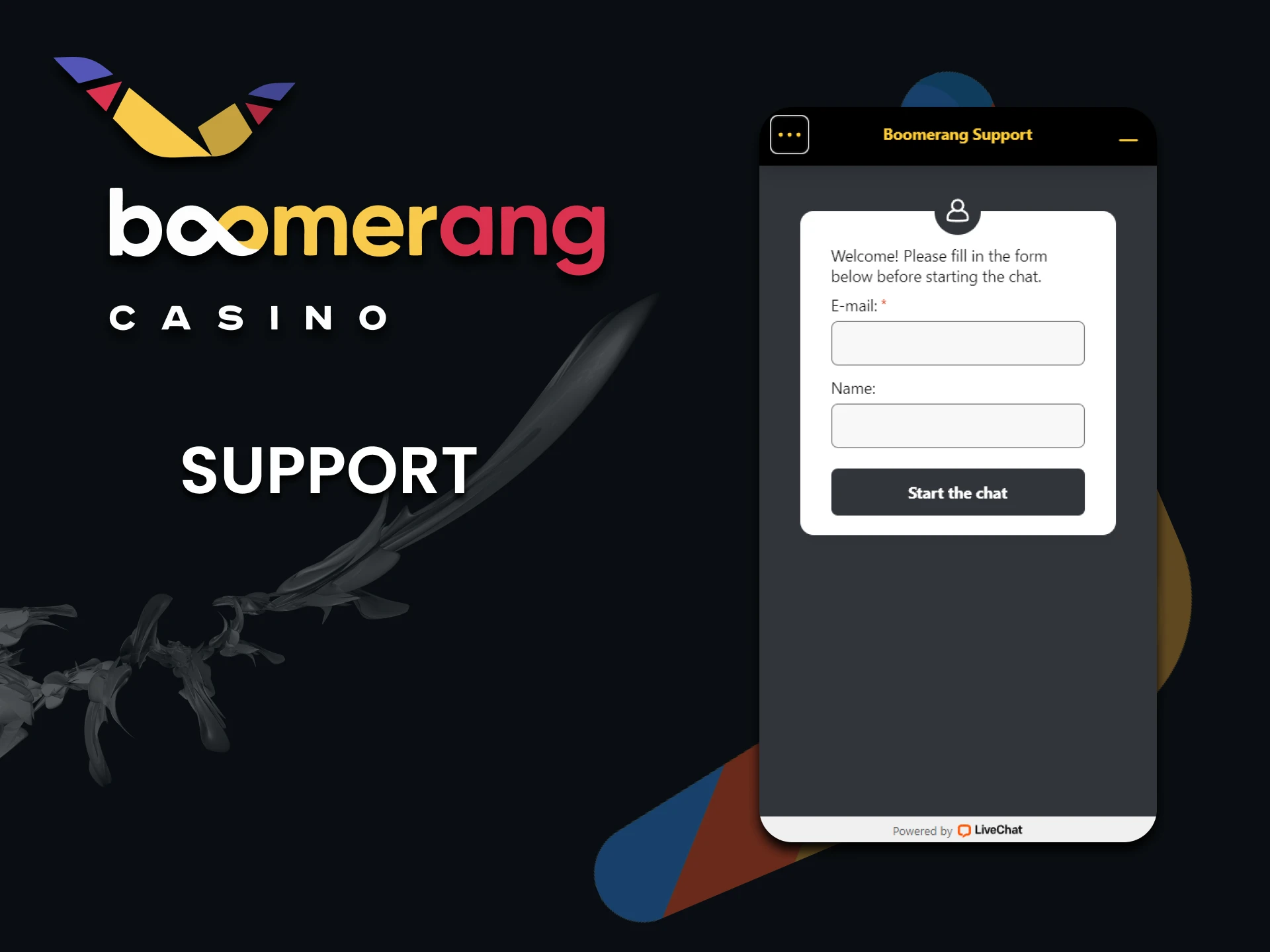 The Boomerang Casino website has a high level of support.