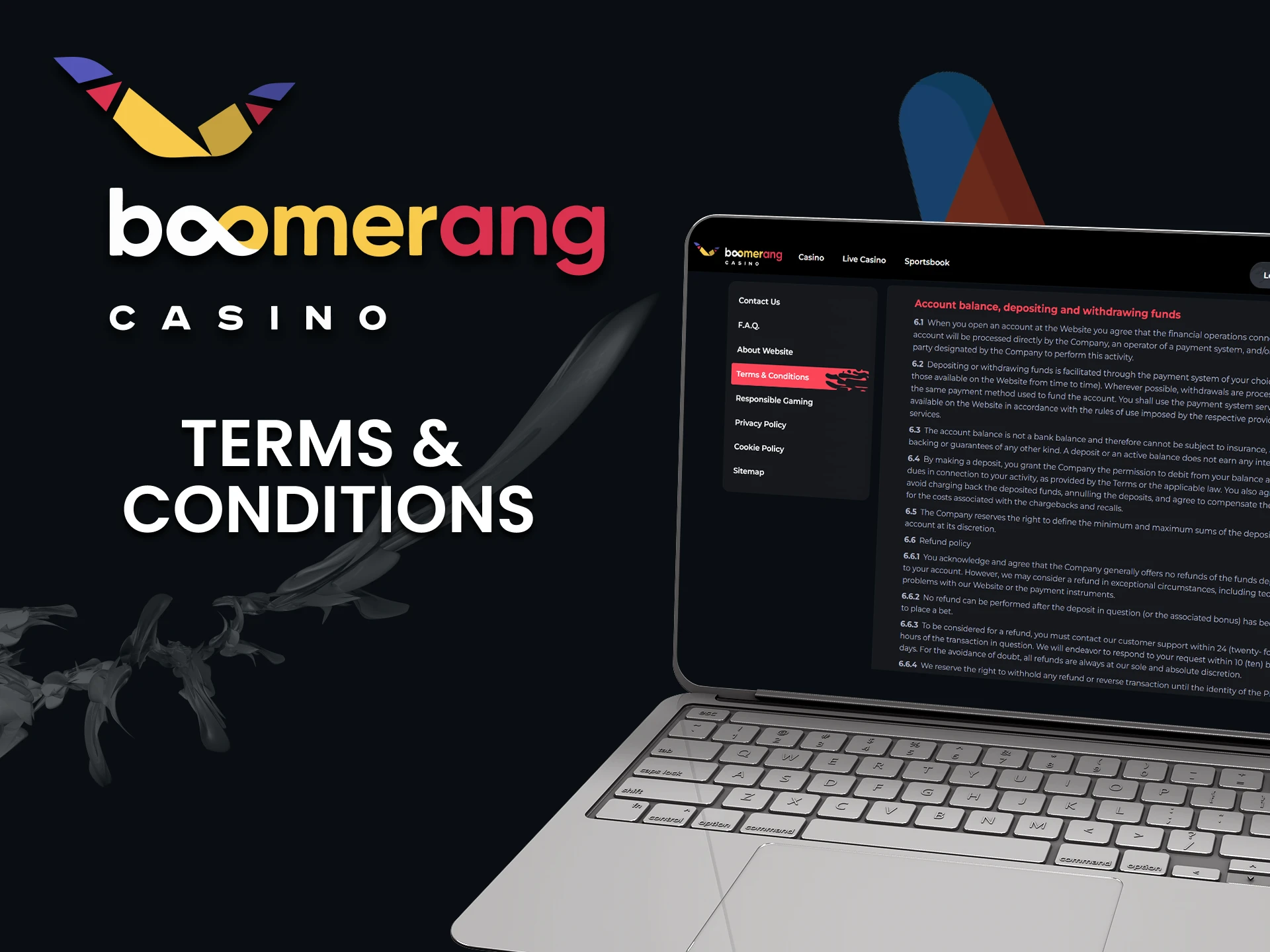 We are considering the possible consequences for Boomerang Casino.