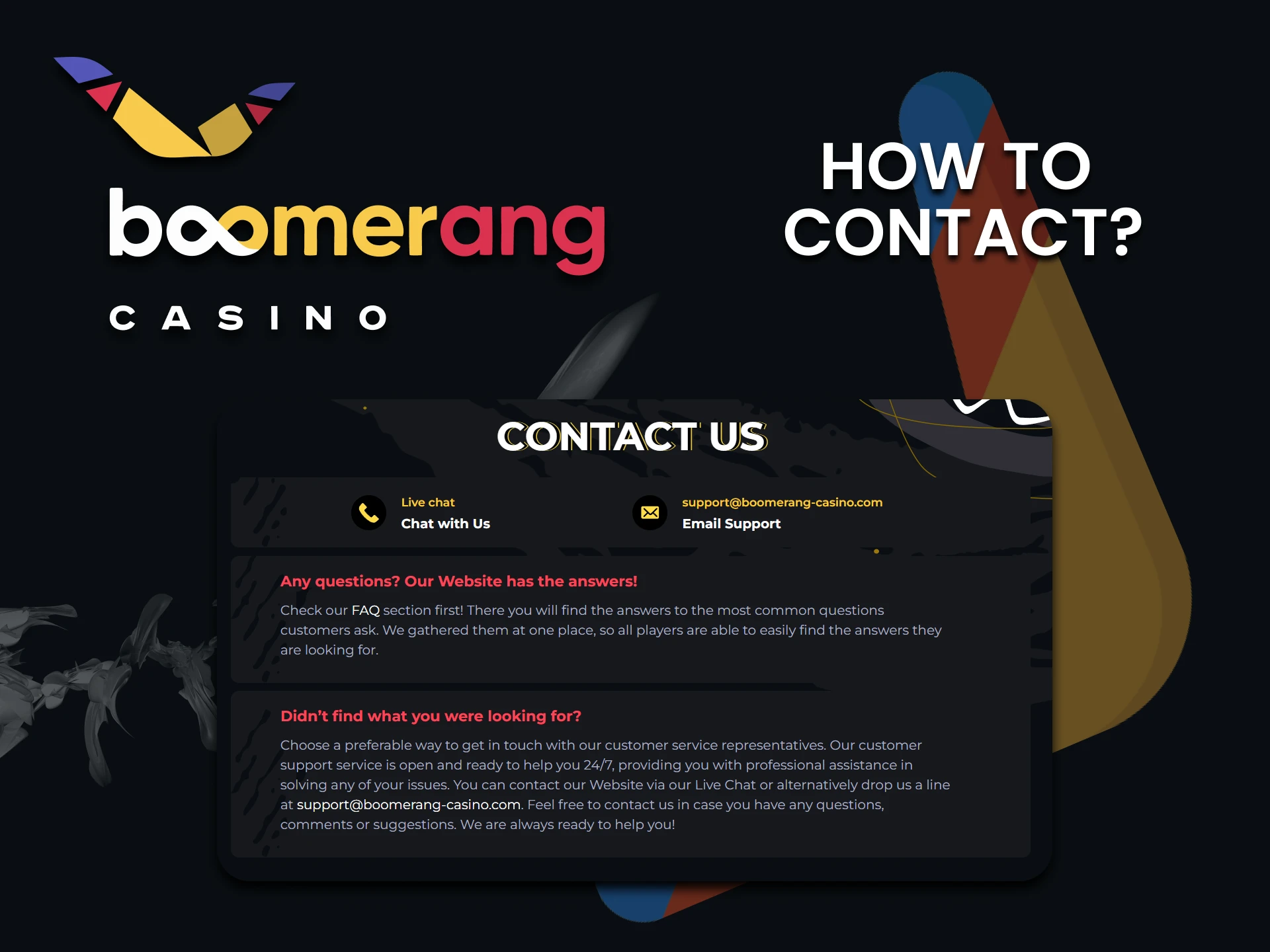 We will tell you how to contact the Boomerang Casino support team.